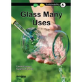Glass -- Many Uses: Book 6