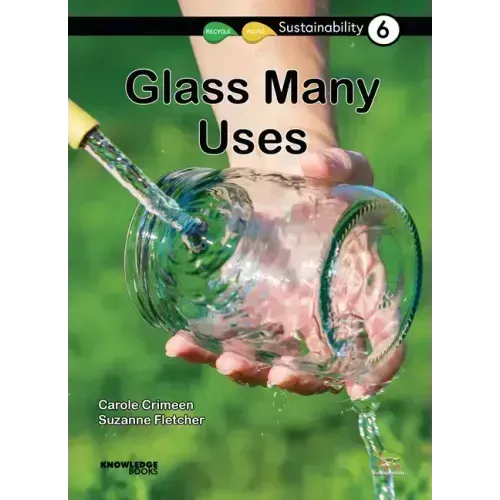 Glass -- Many Uses: Book 6