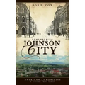 Remembering Johnson City