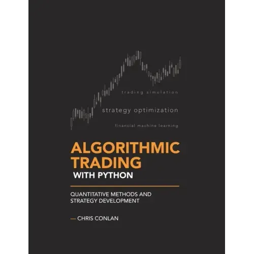 Algorithmic Trading with Python: Quantitative Methods and Strategy Development