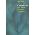 At Freedom's Limit: Islam and the Postcolonial Predicament