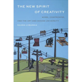 The New Spirit of Creativity: Work, Compromise, and the Art and Design University