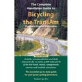 The Complete Handlebar Guide to Bicycling the Transam Virginia to Oregon/Washington