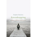Eavesdropping: A Memoir of Blindness and Listening