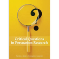 Critical Questions in Persuasion Research
