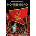 Montenegro: A Modern History