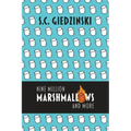 Nine Million Marshmallows and More: Short Stories
