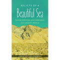Relicts of a Beautiful Sea: Survival, Extinction, and Conservation in a Desert World