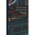 Foods and Sanitation: a Text-book and Laboratory Manual for High Schools