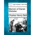 Memoir of Daniel Webster.