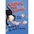 Walton the Waiter Makes a Mistake: A funny, rhyming book about showing kindness to others