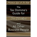 The Tax Domme's Guide for Sex Workers and All Other Business People