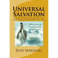 Universal Salvation: God's Fulfillment of the Restitution of All