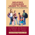 Helping Children Learn to Read Through Multi-Sensory Reading Activities: A Handbook & Resource Guide for Parents & Teachers