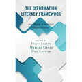 The Information Literacy Framework: Case Studies of Successful Implementation
