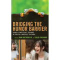 Bridging the Humor Barrier: Humor Competency Training in English Language Teaching