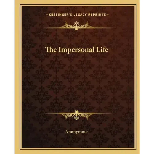 The Impersonal Life