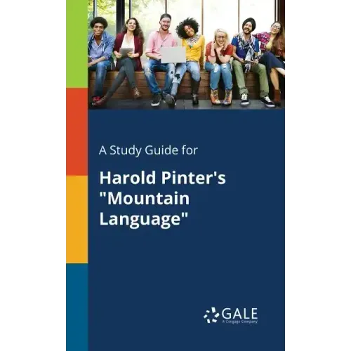 A Study Guide for Harold Pinter's "Mountain Language"