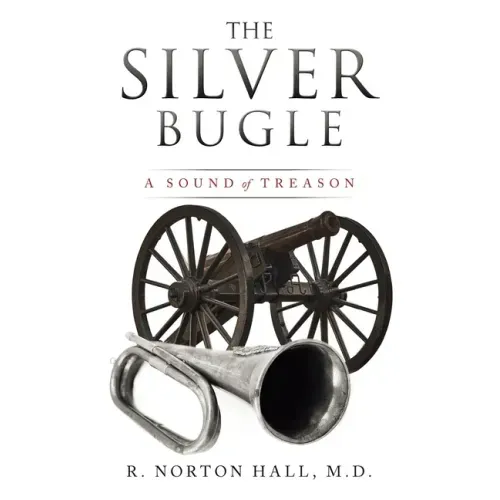 The Silver Bugle: A Sound of Treason