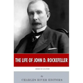 American Legends: The Life of John D. Rockefeller
