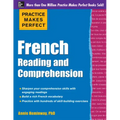 Practice Makes Perfect French Reading and Comprehension