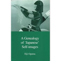 A Genealogy of Japanese Self-Images