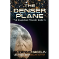 The Denser Plane