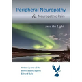 Peripheral Neuropathy & Neuropathic Pain: Into the Light