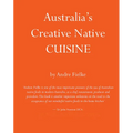 Australia's Creative Native Cuisine