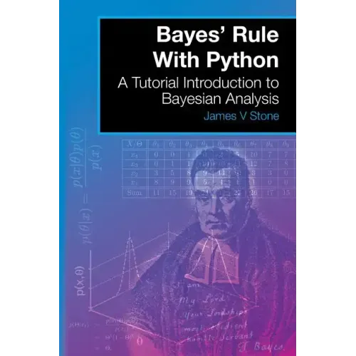 Bayes' Rule With Python: A Tutorial Introduction to Bayesian Analysis