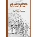 An Appalachian Mother's Love