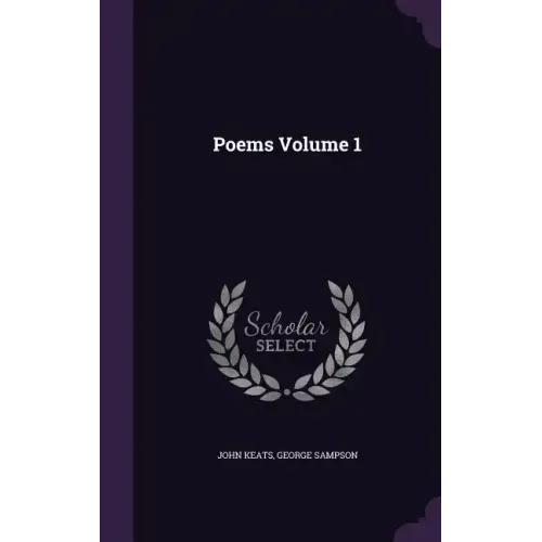 Poems Volume 1