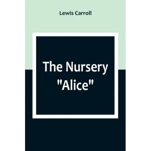 The Nursery "Alice"