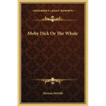 Moby Dick or the Whale
