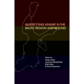 Queer(y)ing Kinship in the Baltic Region and Beyond