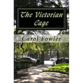 The Victorian Cage