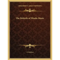 The Rebirth of Hindu Music