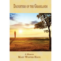 Daughters of the Grasslands: A Memoir