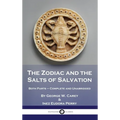 The Zodiac and the Salts of Salvation: Both Parts - Complete and Unabridged