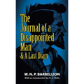 The Journal of a Disappointed Man: & a Last Diary