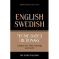 Theme-based dictionary British English-Swedish - 7000 words