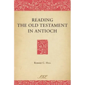 Reading the Old Testament in Antioch