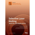 Selective Laser Melting: Materials and Applications