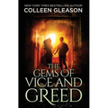 The Gems of Vice and Greed