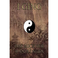 I Ging - Das Buch der Wandlungen