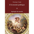 L'économie politique II Apologie du marché