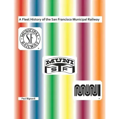 A Fleet History of the San Francisco Municipal Railway