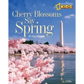 Cherry Blossoms Say Spring