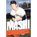 Mashi: The Unfulfilled Baseball Dreams of Masanori Murakami, the First Japanese Major Leaguer