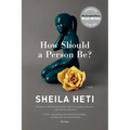 How Should a Person Be?: A Novel from Life